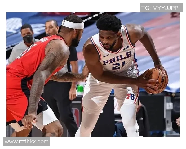 76人对阵火箭精彩直播回顾与赛后分析全景呈现 76人对阵火箭精彩直播回顾与赛后分析全景呈现