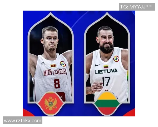 土耳其与黑山篮球对决分析及胜负推荐攻略