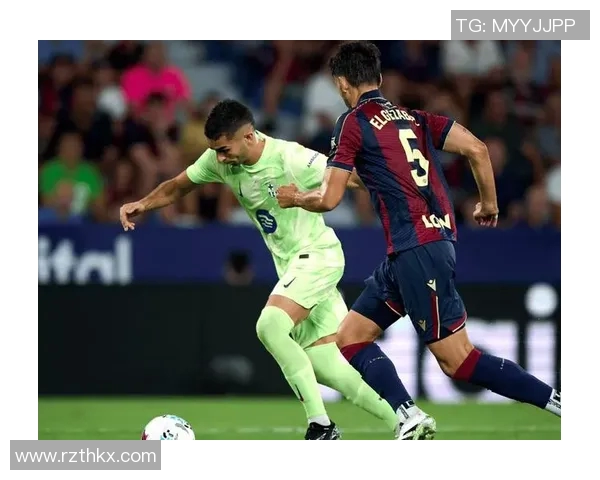 莱万特与社会的较量揭示西甲联赛的竞争魅力与战术博弈 莱万特与社会的较量揭示西甲联赛的竞争魅力与战术博弈